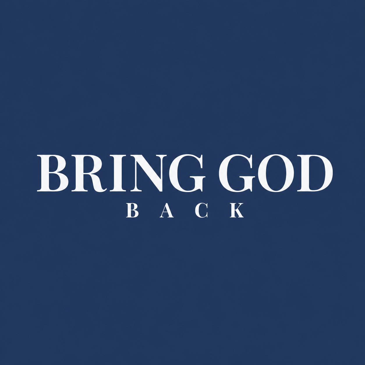 Bring God Back