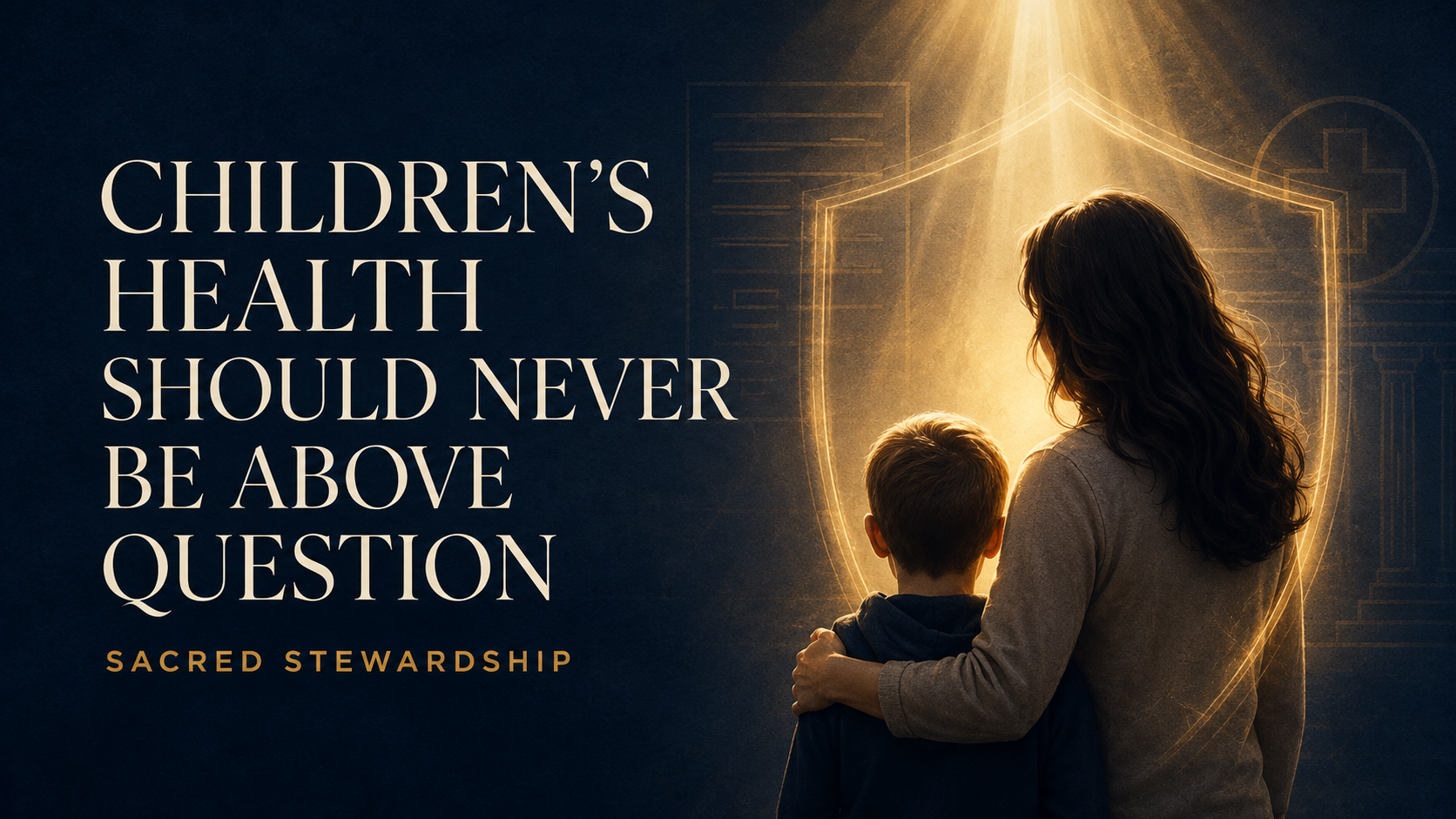 Childhood Vaccine Reform: Children’s Health Should Never Be Above Question