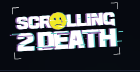 Scrolling 2 Death